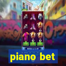 piano bet